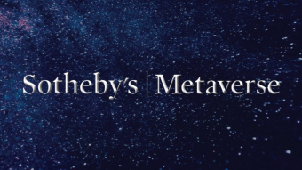Sotheby’s Metaverse - Auction House for the Digital Assets