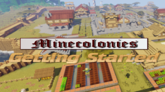Minecolonies Getting Started 2.47.48
