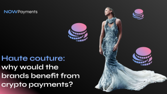Why haute couture brands need crypto payments