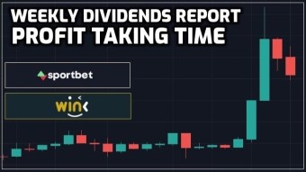 Weekly Dividend Report | Taking Profit on WIN!