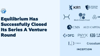 Equilibrium Has Successfully Closed Its Series A Venture Round