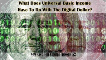 Episode 52: What does ‘universal basic income’ have to do with a digital dollar or a central bank digital currency?