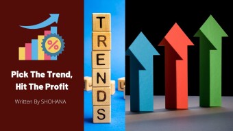 Pick The Trend, Hit The Profit