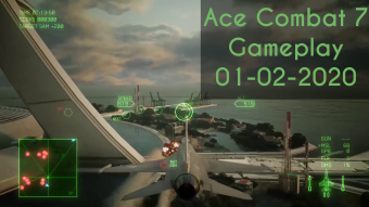 Ace Combat 7 Gameplay 01-02-2020