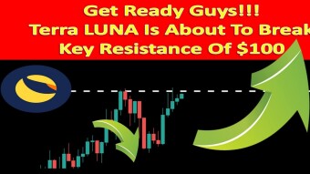 Get Ready Guys!!! Terra LUNA Is About To Break Key Resistance Of $100