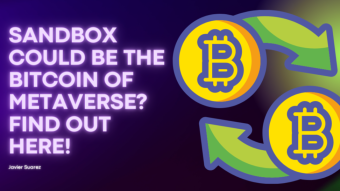 Sandbox could be the BITCOIN of metaverse? Find out here!