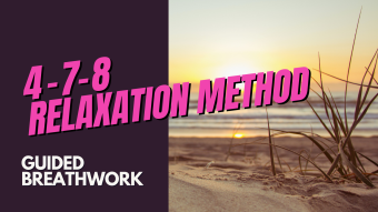 Proven Relaxation Method: 4-7-8 Breathwork