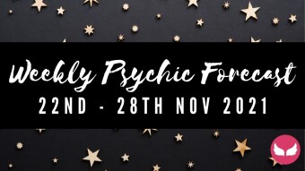 Weekly Psychic Forecast - 22nd - 28th November