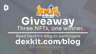 DexKit is giving away three Axie Infinity NFTs! (No purchase required). Check the details.