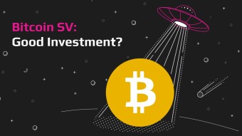 Satoshi Had a Vision: Is Bitcoin SV a Good Investment?