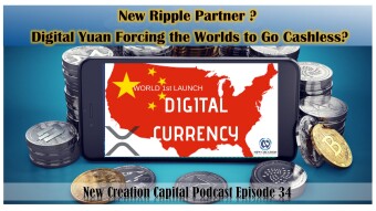 Episode 34: New Ripple Partner? Is China's Digital Yuan Forcing the USA and the Rest of the World to Go Cashless?