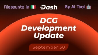 Dash_ 30 Settembre 2025 — Aggiornamenti sugli sviluppi della Dash Core Group (DCG)