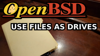 Mounting Files as Disks on OpenBSD