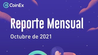 Reporte Mensual de CoinEx (Octubre de 2021)
