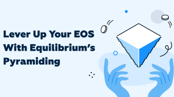 Lever up your EOS with Equilbrium &&nbsp;Newdex
