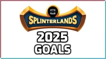 Splinterlands | My 2025 Goals !
