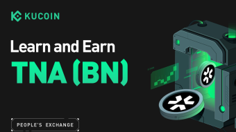 📢 KuCoin Launches Upgraded Learn and Earn Program Featuring TNA Protocol (BN)!