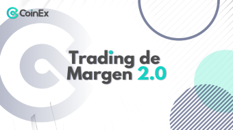 CoinEx lanza el Trading de Margen 2.0 a medida que el mercado cambia rápidamente