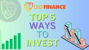 Top 5 ways to invest your money