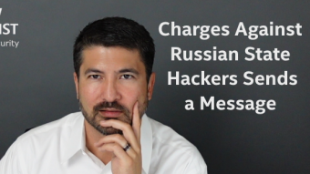Charges Against Russian Nation-State Hackers Sends a Message