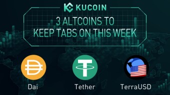 3 Altcoins To Keep Tabs On — USDT, DAI, UST | KuCoin Weekly Review Issue #22