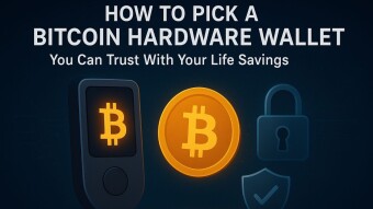 How to Pick a Bitcoin Hardware Wallet You Can Trust With Your Life Savings