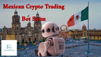 Mexican Crypto Trading Bot Scam