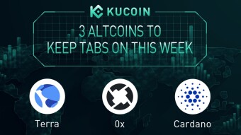 3 Altcoins To Keep Tabs On — LUNA, ZRX, ADA | KuCoin Weekly Review Issue #8