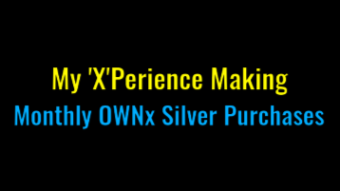 My Own Experience With OWNx Precious Metals Ownership