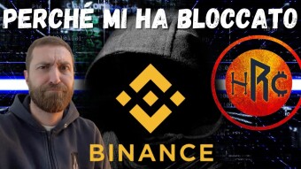 ECCO PERCHÉ BINANCE MI HA BLOCCATO IL CONTO