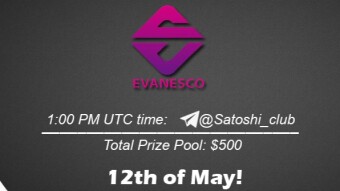 Join the AMA of Satoshi Club x Evanesco. Rewards: 500 USDT, May 12th.