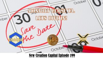 Episode 199: Bitcoin 💥 Chainlink 🚨 XRP 💲 Monthly Close TA. Lets Take a Look!