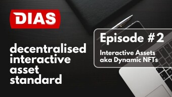 NFTechTalk :: Interactive Assets aka Dynamic NFTs