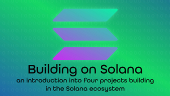 Four Interesting Projects Building on Solana