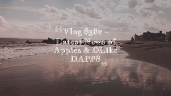 Vlog #382 - Latest News of Appics & DLike DAPPS