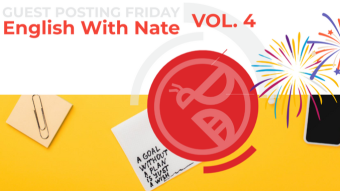 Guest Posting Friday | English With Nate | Learn New English Vol. 4