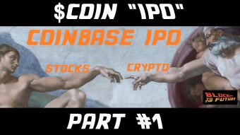 Coinbase stock to 100x in 5 years. $COIN "IPO" went live yesterday [Part 1 of 2]