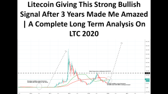 Litecoin Giving This Strong Bullish Signal After 3 Years Made Me Amazed | A Complete Long Term Analysis On LTC 2020