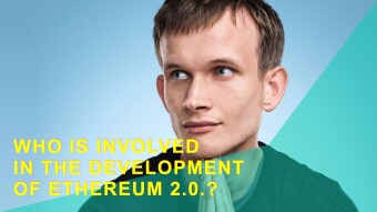 Who is involved in the development of Ethereum 2.0.?