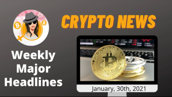 Weekly Blockchain News with Mammycrypto Jan, 30th 2021