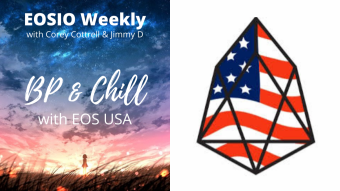 EOSIO Weekly: BP & Chill with Michael of EOSUSA