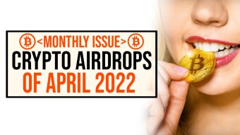Biggest Paying Crypto Airdrops (April 2022 Edition)