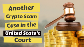 Another Crypto Scam in the United State's Court