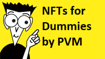 Non Fungible Tokens (NFT) for Dummies! Crash-course for NFT newbies!