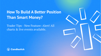😎 How To Build A Better Position Than Smart Money?