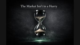 "The market isn't in a hurry"