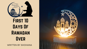 First 10 Days Of Ramadan Over
