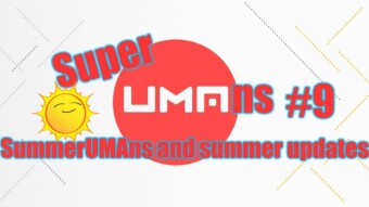 SuperUMAns #9 - SummerUMAns and summer updates