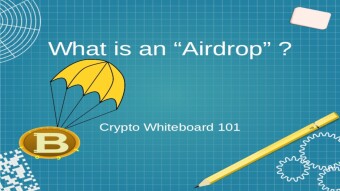 What is an "Airdrop" ? - Crypto Whiteboard 101