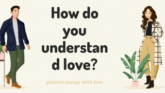 How do you understand love?